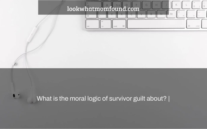 The moral logic of survivor guilt answers