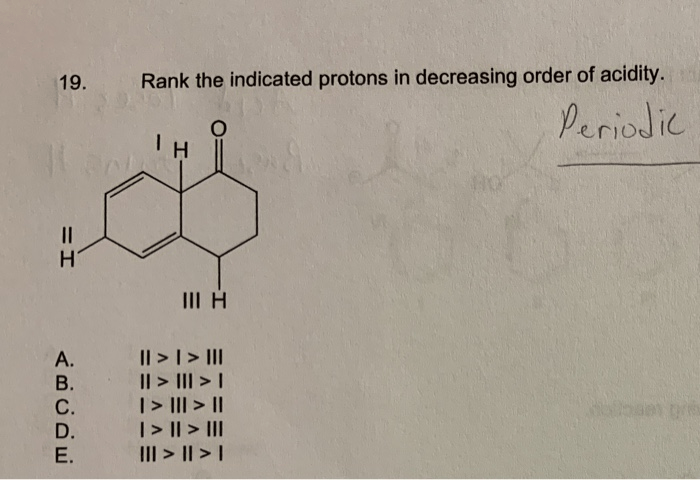 Indicated protons rank order acidic which most acidity decreasing